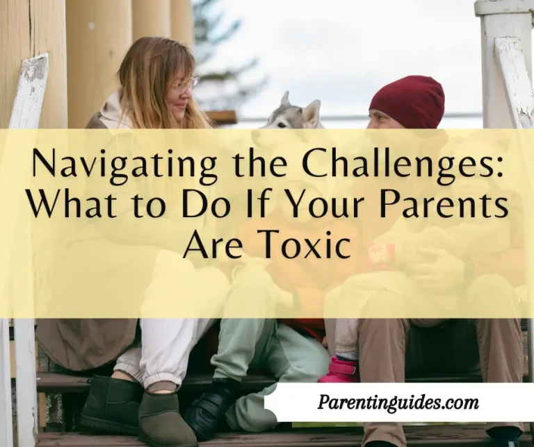 Read more about the article Navigating the Challenges: What to Do If Your Parents Are Toxic