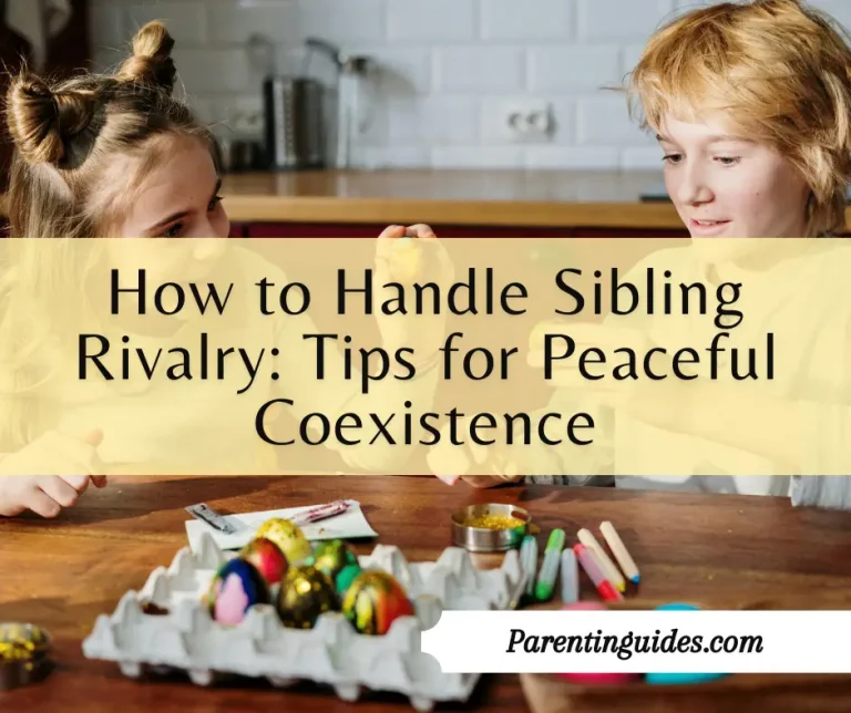 Read more about the article How to Handle Sibling Rivalry: Tips for Peaceful Coexistence