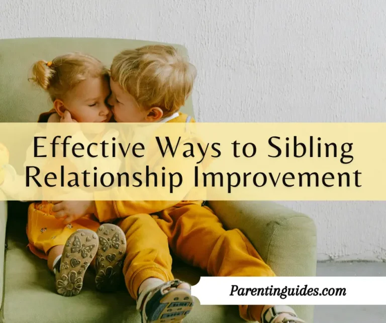 Read more about the article Effective Ways to Sibling Relationship Improvement