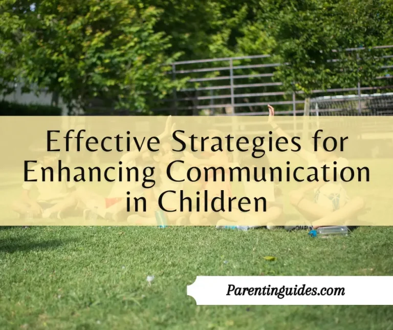 Read more about the article Effective Strategies for Enhancing Communication in Children