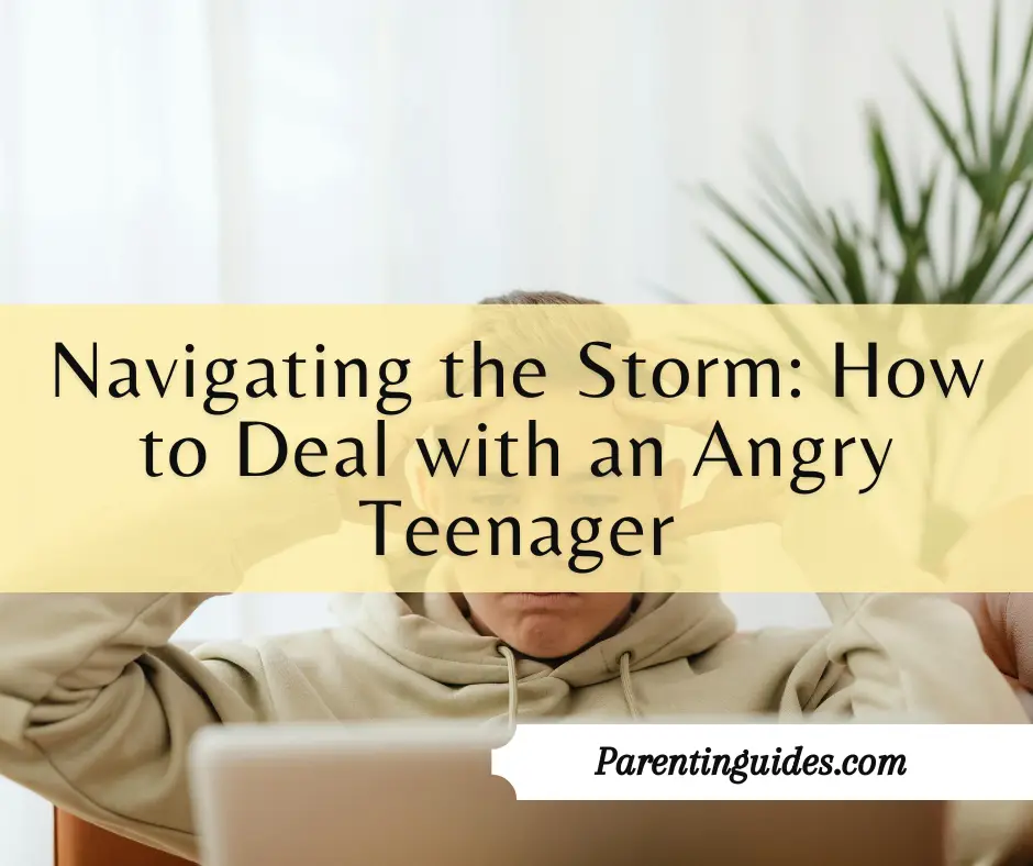 Read more about the article Navigating the Storm: How to Deal with an Angry Teenager